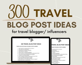 300 Travel Blogger Blog Ideas, Blogging Topic for Beginner, Post Idea for Travel Blogger, Blog Content Creation
