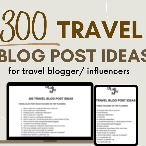 300 Travel Blogger Blog Ideas, Blogging Topic for Beginner, Post Idea for Travel Blogger, Blog Content Creation