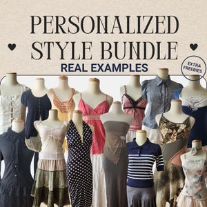 May include: A collection of various clothing items displayed on mannequins. The image features a variety of tops, dresses, and skirts in different colors and styles. Text at the top reads "PERSONALIZED STYLE BUNDLE REAL EXAMPLES".
