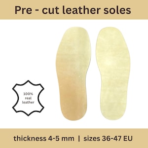 May include: Two pre-cut leather soles with a light tan color. The text "Pre - cut leather soles" is at the top. The text "100% real leather" is in a black emblem. The thickness is 4-5 mm, and sizes are 36-47 EU.