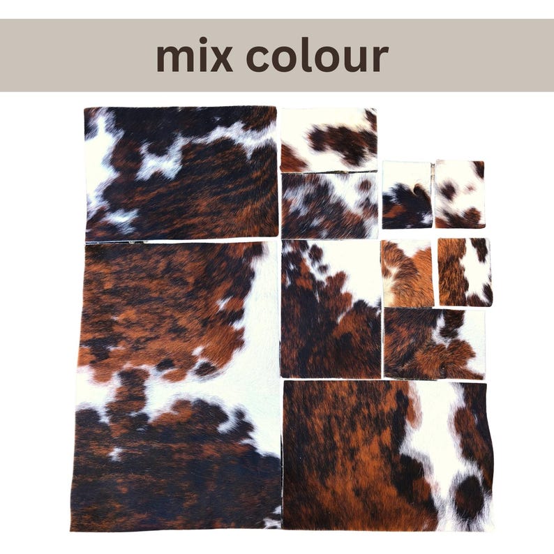 May include: A collection of cowhide pieces in various sizes and shapes, featuring a mix of brown, black, and white patterns. The text "mix colour" is displayed at the top of the image.