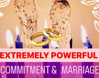 Powerful Commitment Love Spell / Marriage Love Spell