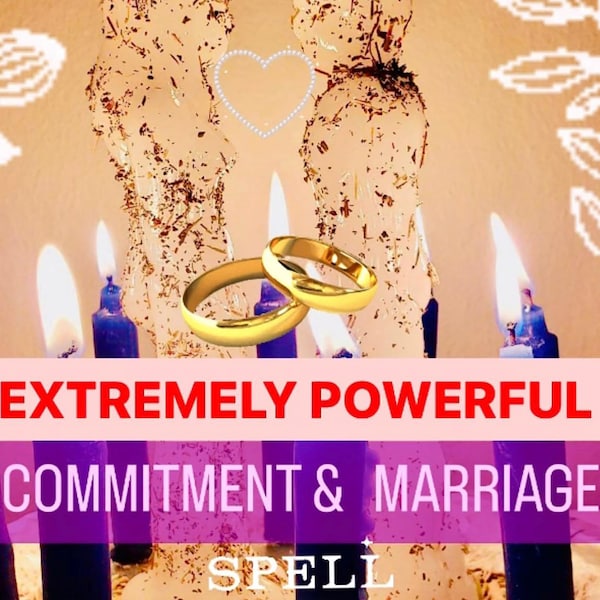 Powerful Commitment Love Spell / Marriage Love Spell