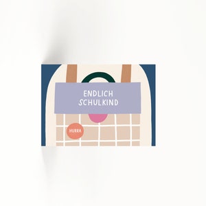 Postkarte - Endlich Schulkind / Einschulung