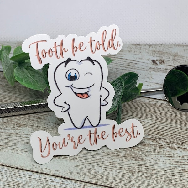 Tooth be Told Dental Sticker| Journals, Water bottles Stickers | Dentist| Dental Hygienist| Dental School| Dental Assistant| Teeth Sticker