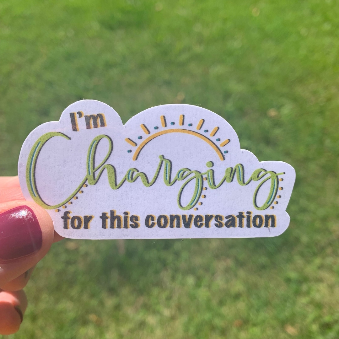 Im Charging Sticker| Weatherproof/waterproof| Journal Sticker| Water ...
