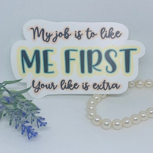 Positive and Inspirational Sticker| Weatherproof/Waterproof| Journal stickers, Water bottle stickers| Stickers for friends and Family