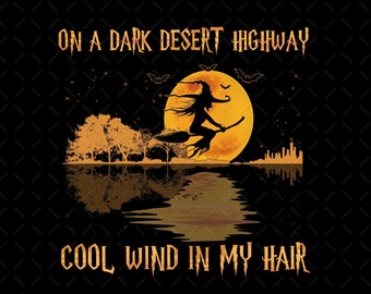 On A Dark Desert Highway Halloween Png, With Png, Halloween Design, Witch Blood Moon Png, Halloween Witch Png, Witchy Png, Instant Download