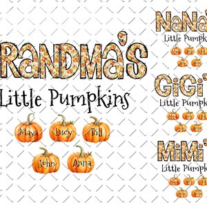 Grandma’s Little Pumpkin Png, Grandma Mimi Nana Gigi Png, Pumpkin Kidnames Png, Fall Pumpkin Png, Mimi Fall Png, Grandma Fall Png, Nana Fall