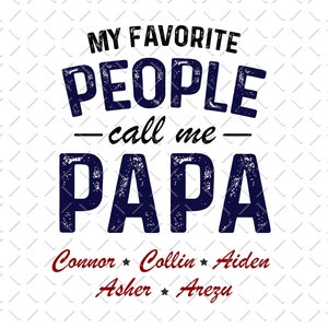 Papa Sayings PNG, Grandpa PNG, Funny Papa Png, Gift For Grandpa Png, Fathers Day Png, Funny Grandpa Png, Grandfather Kids Names Png, PNGFile