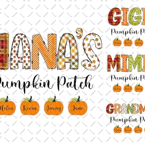 Nana’s Pumpkin Patch Png, Grandma Mimi Nana Gigi Png, Pumpkin Kidnames Png, Fall Pumpkin Png, Mimi Fall Png, Grandma Fall Png, Nana Fall