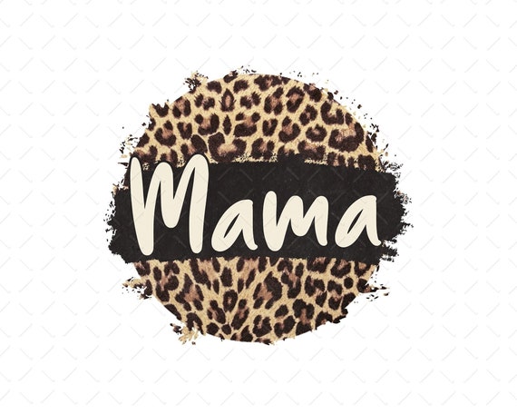 Leopard Mama Png Leopard Mom Png Mama Life Leopard Png | Etsy