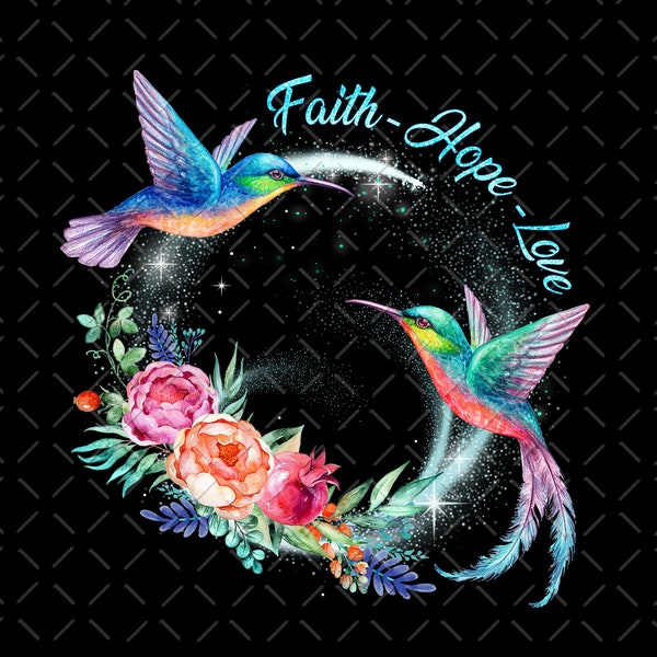 Faith Hope Love Hummingbird Png, Hummingbird Png, Faith Png, Jesus Png, Memorial Png, Religious Png, Remembrance Png, Christian Png, PNGFile