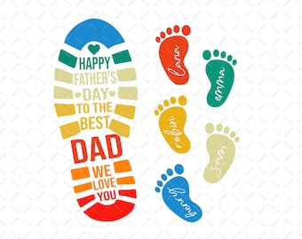 Happy Father's Day To The Best Dad Png, Dad And Kids Footprints Names Png, Father's Day Png, Dad And Daughter Png, Dad and Son Png, PNG File