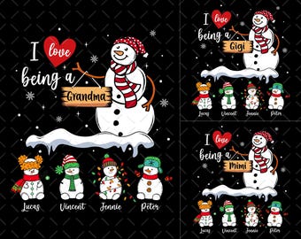 Snowman Grandma PNG, I Love Being A Grandma PNG, Grandma Christmas Png Grandma and Grandkids PNG, Nana Mimi Gigi Christmas Png