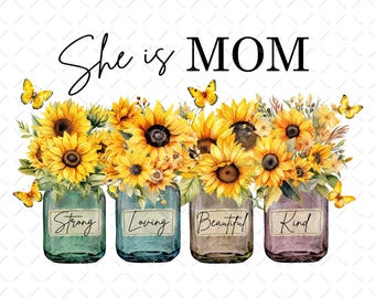 Sunflower Mom Png, Mother’s Day Png, Mom Png, Mom Life Png, Mom Birthday Png, She is Mom Png, Mom Flower Png Designs