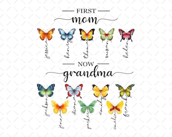 First Mom Now Grandma Butterfly Png, Grandma Butterfly Png, Mother’s Day Png, Grandma Birthday Png