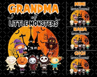 May include: A Halloween-themed graphic with the text "GRANDMA of LITTLE MONSTERS" in orange and white. The design features cartoon monsters, a witch, a bat, and a haunted house silhouette against an orange moon.