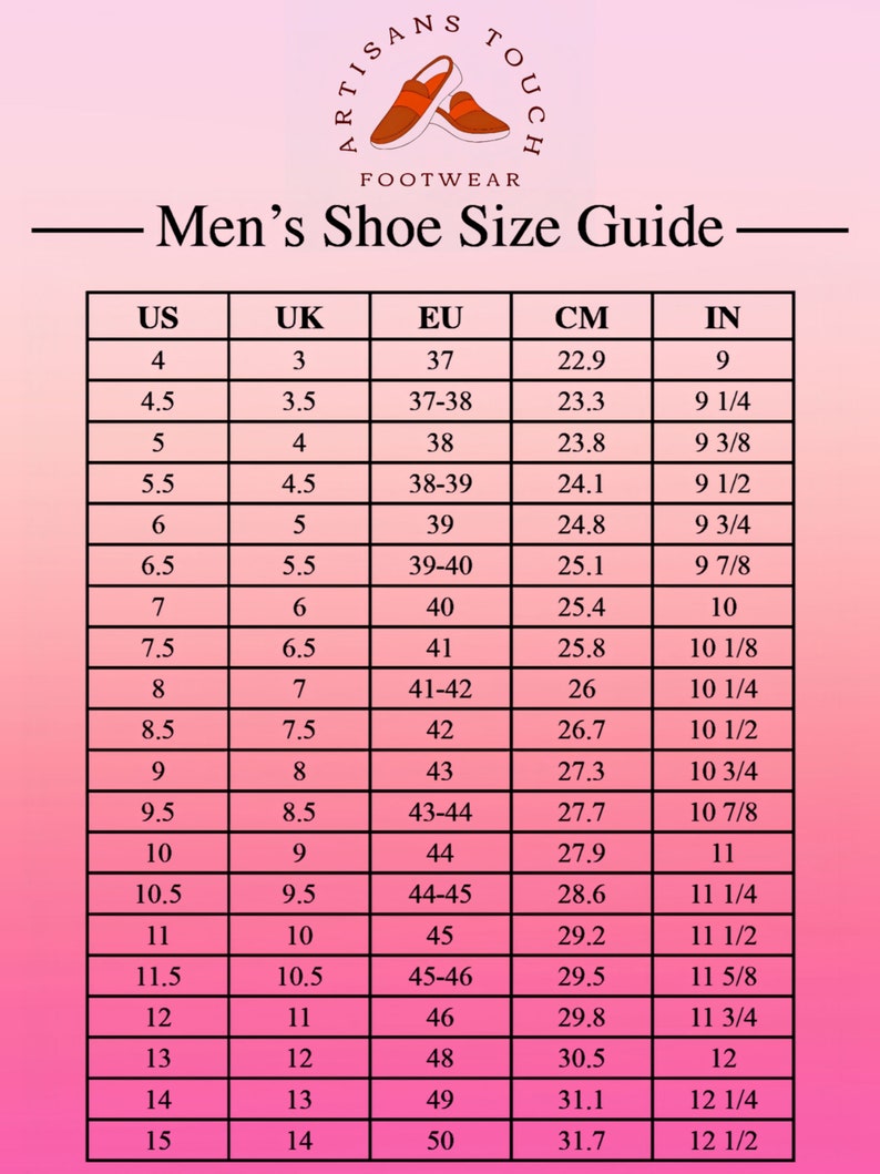 May include: A chart showing men's shoe sizes in US, UK, EU, CM, and inches. The chart shows the corresponding sizes for each measurement system.