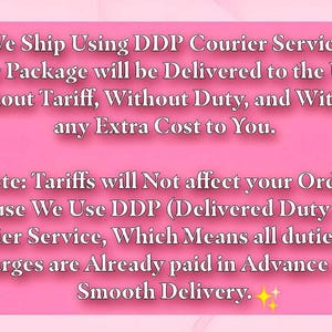 May include: A pink background with white text. The text states that packages are delivered to the USA without tariffs, duties, or extra costs. It also mentions the use of DDP courier service for smooth delivery.