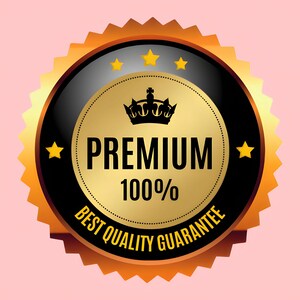 May include: A gold and black badge with a crown and the text "PREMIUM 100% BEST QUALITY GUARANTEE"