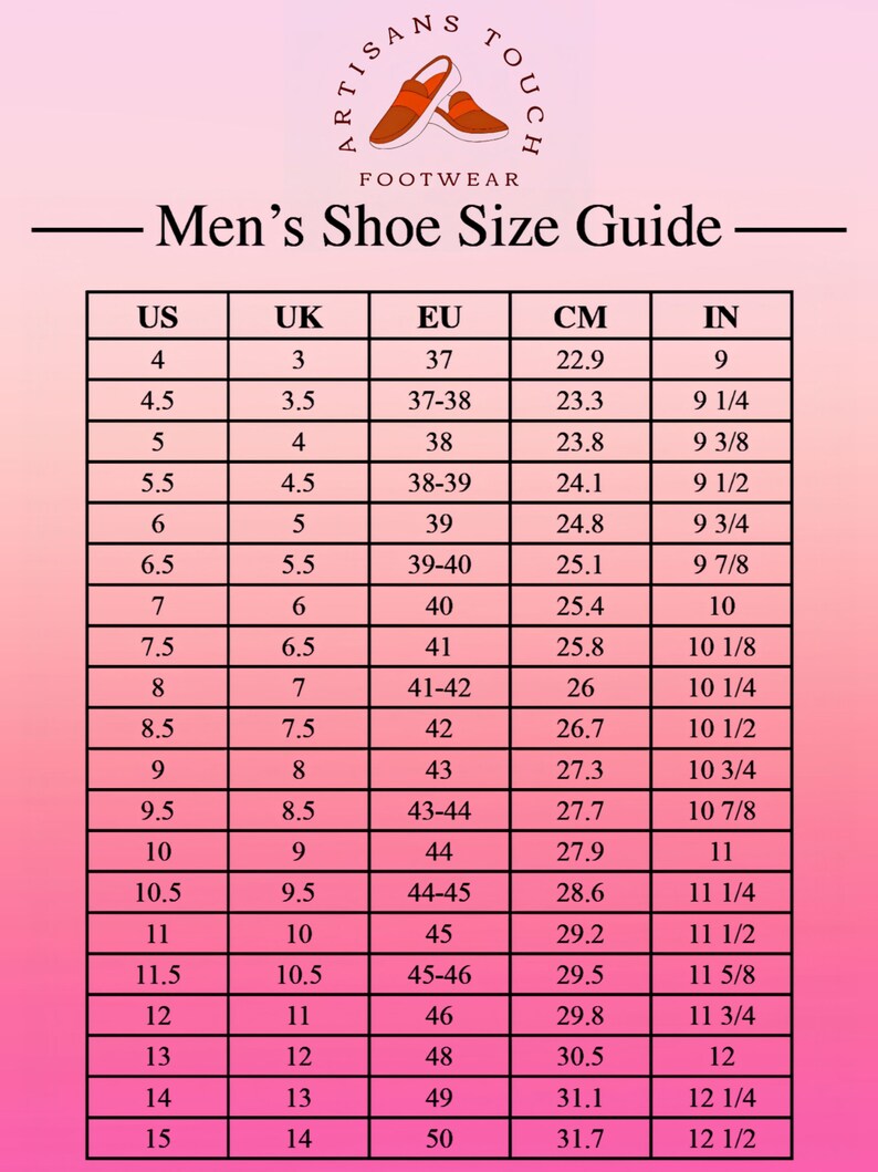 May include: A shoe size conversion chart for men's footwear, with sizes in US, UK, EU, centimeters (CM), and inches (IN). The chart includes sizes from US 4 (22.9 cm, 9 in) to US 15 (31.7 cm, 12 1/2 in). The Artisans Touch logo is at the top.