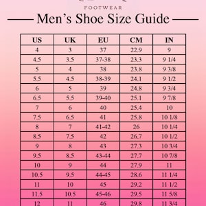 May include: A chart showing men's shoe sizes in US, UK, EU, CM, and inches. The chart shows the corresponding sizes for each measurement system.