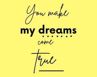 You Make My Dreams - Etsy