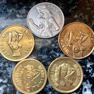 Lot of 5 Different Vintage Risqué ‘Heads I Win -Tails You Lose’ Peep Show Flipping Coins - Adult Entertainment Tokens.