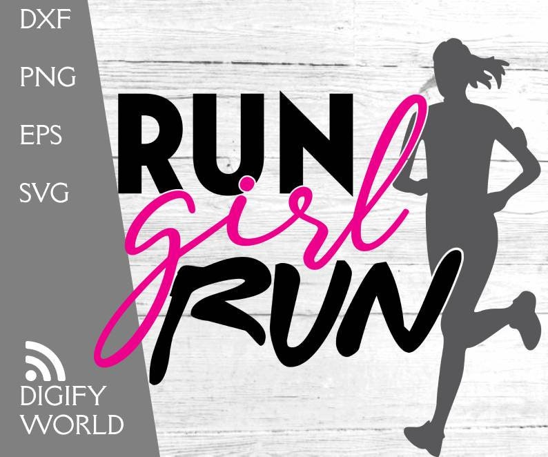 Run Girl run Instant Digital Download svg ai dxf eps Etsy
