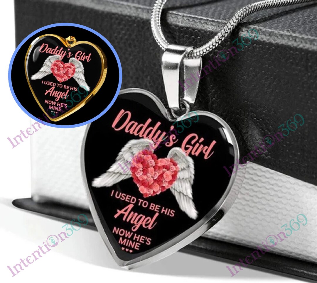 Daddy's Girl Necklace I Used to Be His Angel Now He's Mine Heart