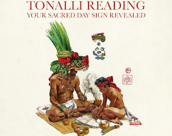 Tonalli-Lesung – Geburtszeichen nach dem Aztekischen Kalender – Schicksalsdeutung der Mexica – Trecena, Krafttier, Ihiyotl – PDF