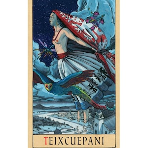 May include: A rectangular tarot card featuring a figure with long dark hair, wearing a red and white patterned shawl, flying over a landscape with a river and buildings. A blue owl flies below the figure. The text TEIXCUEPANI is printed at the bottom.