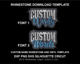 Custom Rhinestone & Vinyl HTV DTF Add Your Text Name Words Svg Dxf Png Cricut Silhouette Template Download Digital File SS10