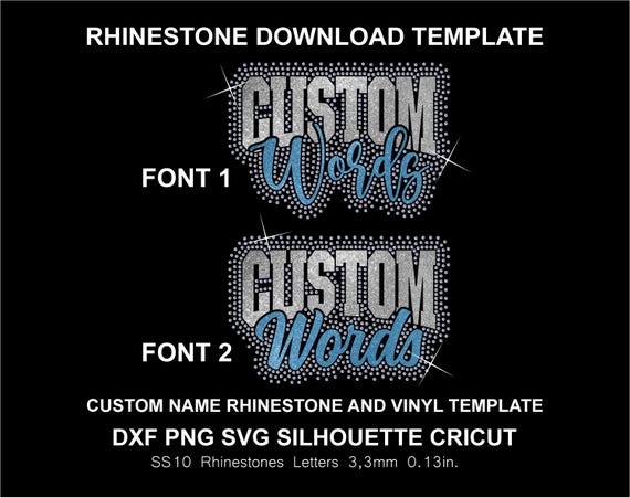 Custom Rhinestone & Vinyl HTV DTF Add Your Text Name Words Svg Dxf Png Cricut Silhouette Template Download Digital File SS10 Shirt