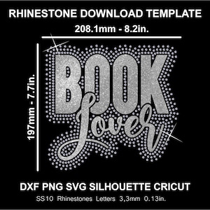 以下が含まれることがあります： 黒いグラフィックで、銀色のラインストーンで「BOOK Lover」という言葉が書かれています。デザインの幅は208.1mm、高さは197mmです。「RHINESTONE DOWNLOAD TEMPLATE」というテキストが上部にあります。