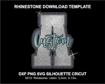 May include: A digital rhinestone template featuring a large silver letter "A" with the word "Custom" in a teal script. The design is outlined with small, sparkling dots. Text at the top reads "RHINESTONE DOWNLOAD TEMPLATE". The bottom text includes "DXF PNG SVG SILHOUETTE CRICUT".