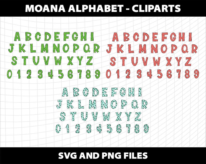 May include: A digital graphic with the text "MOANA ALPHABET - CLIPARTS". The image shows three sets of alphabet letters and numbers in green, red, and teal patterns. The bottom of the image reads "SVG AND PNG FILES".