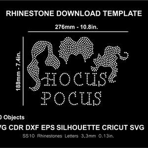 May include: A rhinestone design template for a Hocus Pocus themed craft project. The design includes three witches' silhouettes and the words "Hocus Pocus". The template is 10.8 inches wide and 7.4 inches tall and includes 860 objects.