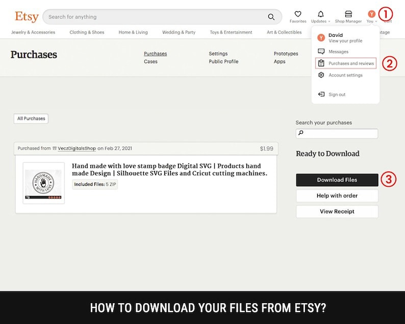 May include: Screenshot of an Etsy purchase page. The page shows a digital SVG file purchase, with a "Download Files" button. The user's profile menu is open, highlighting "Purchases and reviews". The Etsy search bar is visible.