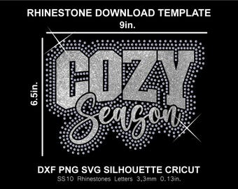 Cozy Season Rhinestone and Htv Vinyl Template  Silhouette Cricut Svg Png Dxf Cutting Download Digital File SS10 DTF & HTV T-Shirt Sweatshirt
