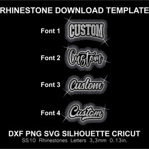 Puede incluir: Un fondo negro muestra una plantilla de descarga de pedrería con cuatro ejemplos de texto "Custom" en diferentes fuentes. El texto "RHINESTONE DOWNLOAD TEMPLATE" está en la parte superior. El texto inferior dice "DXF PNG SVG SILHOUETTE CRICUT" y "SS10 Rhinestones Letters 3,3mm."