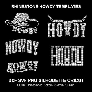 May include: A digital design sheet titled RHINESTONE HOWDY TEMPLATES featuring four white rhinestone-style graphic patterns of the word HOWDY, including one with a cowboy hat and one with a longhorn skull, with SS10 3.3mm 0.13in text at the bottom.