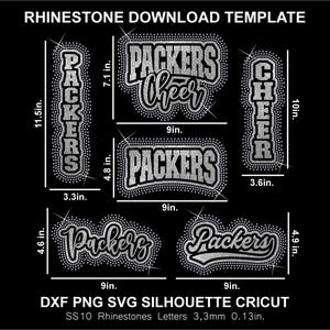 May include: A digital rhinestone download template featuring the text PACKERS and CHEER in various layouts. The designs include measurements in inches, such as 11.5in by 3.3in and 9in by 7.1in. The text includes DXF, PNG, SVG, SILHOUETTE, CRICUT, and SS10.