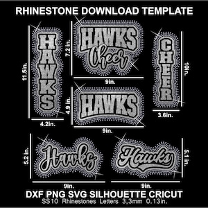 May include: A digital rhinestone download template featuring the text HAWKS and CHEER in various layouts. The designs are silver with sparkling effects and include dimension labels in inches, such as 11.5in by 4.2in and 9in by 7.2in. Text includes DXF PNG SVG SILHOUETTE CRICUT.