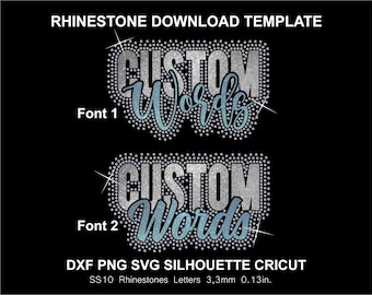 Benutzerdefinierte Strass & Vinyl HTV DTF fügen Sie Ihren Text Name Wörter SVG Dxf Png Cricut Silhouette Vorlage Download digitale Datei SS10