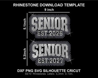 Senior Est.2026 - 2027 Rhinestone and Htv Vinyl Template Silhouette Cricut Svg Png Cutting Download Digital File SS10 DTF T-Shirt Sweatshirt