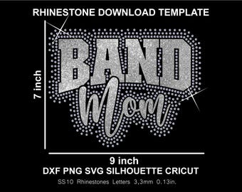 Band Mom Rhinestone and Htv Vinyl Template  Silhouette Cricut Svg Png Cutting Cheerleading Sweatshirt Download Digital File SS10 DTF & HTV