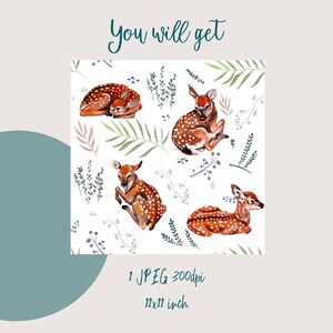 May include: A seamless pattern featuring watercolor illustrations of four brown and white spotted fawns with leafy branches and berries on a white background. The pattern is 11x11 inches and 300dpi.
