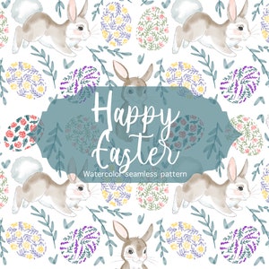 May include: A seamless pattern featuring watercolor illustrations of bunnies, eggs, and floral designs. The eggs are decorated with various floral patterns in shades of pink, yellow, and purple. The text "Happy Easter" is written in a decorative font on a blue banner.